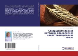 Sovershenstvovanie Metodiki Opredeleniya Mikrotravmirovaniya Semyan di Manoylina Svetlana edito da Lap Lambert Academic Publishing