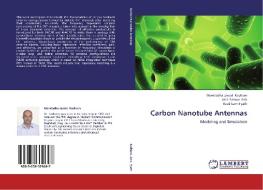 Carbon Nanotube Antennas di Moretadha Jawad Kadhom, Jabir Salman Aziz, Raad Sami Fyath edito da LAP Lambert Academic Publishing