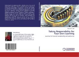 Taking Responsibility for Your Own Learning di Betty McDonald edito da LAP Lambert Academic Publishing