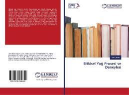 Bitkisel Yag Prosesi ve Deneyleri di Sevil Sener edito da LAP Lambert Academic Publishing