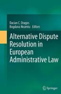 Alternative Dispute Resolution in European Administrative Law edito da Springer Berlin Heidelberg