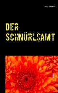 Der Schnürlsamt di Peter Golmayer edito da Books on Demand