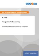 Corporate Volunteering di K. Zirkel edito da GBI-Genios Verlag