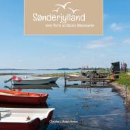 Sønderjylland - eine Perle im Süden Dänemarks di Claudia Kerpa, Ralph Kerpa edito da Books on Demand