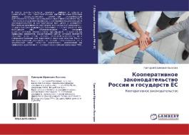 Kooperativnoe Zakonodatel'stvo Rossii I Gosudarstv Es di Bystrov Grigoriy Efimovich edito da Lap Lambert Academic Publishing