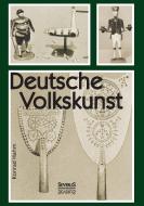 Deutsche Volkskunst di Konrad Hahm edito da Severus