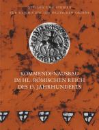 Kommendenausbau im Heiligen Römischen Reich des 13. Jahrhunderts edito da VDG