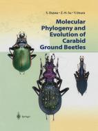 Molecular Phylogeny and Evolution of Carabid Ground Beetles di Y. Imura, S. Osawa, Z. -H. Su edito da Springer Japan