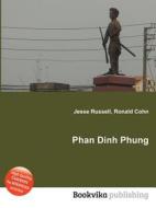 Phan Dinh Phung di Jesse Russell, Ronald Cohn edito da Book On Demand Ltd.