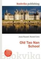Old Tao Nan School edito da Book On Demand Ltd.
