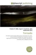 Tornado di Frederic P Miller, Agnes F Vandome, John McBrewster edito da Alphascript Publishing