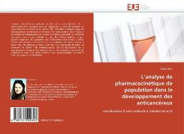 L'analyse de pharmacocinétique de population dans le développement des anticancéreux di Elodie Plan edito da Editions universitaires europeennes EUE