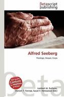 Alfred Seeberg edito da Betascript Publishing