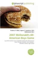2007 Mcdonald\'s All-american Boys Game edito da Alphascript Publishing