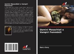 Uomini Masochisti e Vampiri Femminili di Burcu Genç edito da Edizioni Sapienza