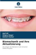 Biomechanik und ihre Aktualisierung di Asif Ali, Shipra Nagar, Ashish Kumar edito da Verlag Unser Wissen