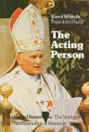 The Acting Person di Karol Wojtyla edito da Springer Netherlands