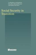 Social Security in Transition di Jos Berghman, Ad Nagelkerke, Monica Boos edito da WOLTERS KLUWER LAW & BUSINESS