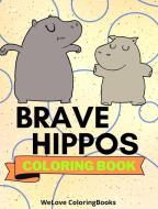 Brave Hippos Coloring Book di Sancha Sauseda edito da Blurb