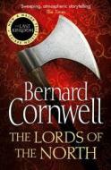 The Warrior Chronicles 03. Lords of the North di Bernard Cornwell edito da Harper Collins Publ. UK
