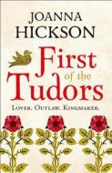First of the Tudors di Joanna Hickson edito da HarperCollins Publishers