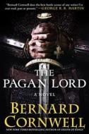 The Pagan Lord di Bernard Cornwell edito da Harper