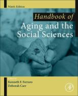 Handbook Of Aging And The Social Sciences edito da Elsevier Science Publishing Co Inc