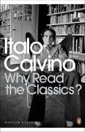 Why Read the Classics? di Italo Calvino edito da Penguin Books Ltd