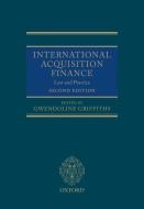 International Acquisition Finance: Law and Practice di Gwendoline Griffiths edito da PAPERBACKSHOP UK IMPORT