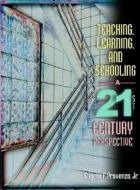 Teaching, Learning, and Schooling: A 21st Century Perspective di Eugene F. Provenzo edito da Allyn & Bacon