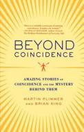 Beyond Coincidence di Martin Plimmer, Brian King edito da St. Martins Press-3PL