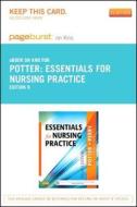 Essentials for Nursing Practice - Pageburst E-Book on Kno (Retail Access Card) di Patricia A. Potter, Anne Griffin Perry, Patricia Stockert edito da Mosby