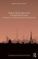 Peace, Discontent And Constitutional Law edito da Taylor & Francis Ltd