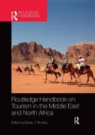 Routledge Handbook On Tourism In The Middle East And North Africa di Dallen J. Timothy edito da Taylor & Francis Ltd