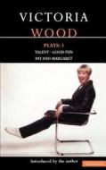 Wood Plays di Victoria Wood edito da Bloomsbury Publishing PLC