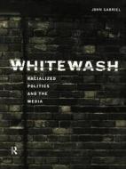 Whitewash di John Gabriel edito da Taylor & Francis Ltd