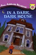 In a Dark, Dark House di Jennifer A. Dussling edito da GROSSET DUNLAP