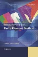 Programming The Finite Element Method di Ian M. Smith, D. V. Griffiths edito da John Wiley And Sons Ltd