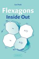 Flexagons Inside Out di Les Pook edito da Cambridge University Press