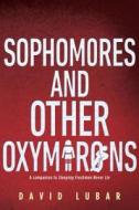 Sophomores and Other Oxymorons di David Lubar edito da Dutton Books for Young Readers