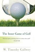 The Inner Game of Golf di W. Timothy Gallwey edito da RANDOM HOUSE