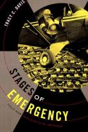 Stages of Emergency di Tracy C. Davis edito da Duke University Press Books