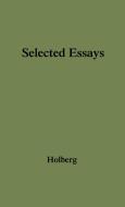 Selected Essays di Ludvig Holberg, Unknown edito da Greenwood Press
