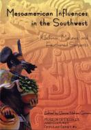 Mesoamerican Influences in the Southwest edito da The University of Utah Press