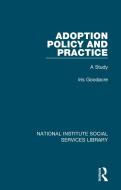 Adoption Policy And Practice di Iris Goodacre edito da Taylor & Francis Ltd