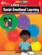 180 Days of Social-Emotional Learning for First Grade: Practice, Assess, Diagnose di Kris Hinrichsen, Kayse Hinrichsen edito da SHELL EDUC PUB