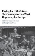 Paying for Hitler's War edito da Cambridge University Press