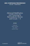 Advanced Metallization And Processing For Semiconductor Devices And Circuits - Iii: Volume 260 edito da Cambridge University Press