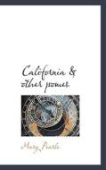 California & Other Pomes di Mary Pearle edito da Bibliolife