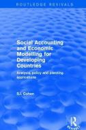 Revival: Social Accounting and Economic Modelling for Developing Countries (2002) di S.I. Cohen edito da Taylor & Francis Ltd